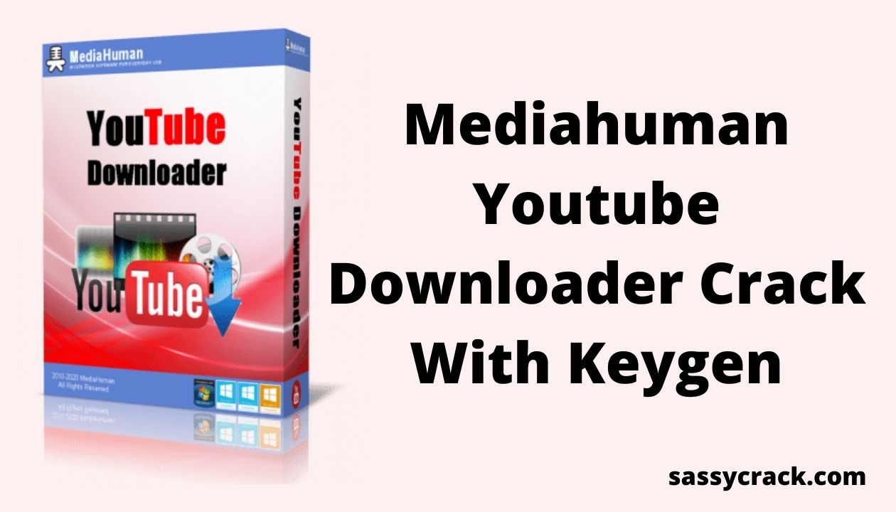 MediaHuman YouTube Downloader With Crack Free Download