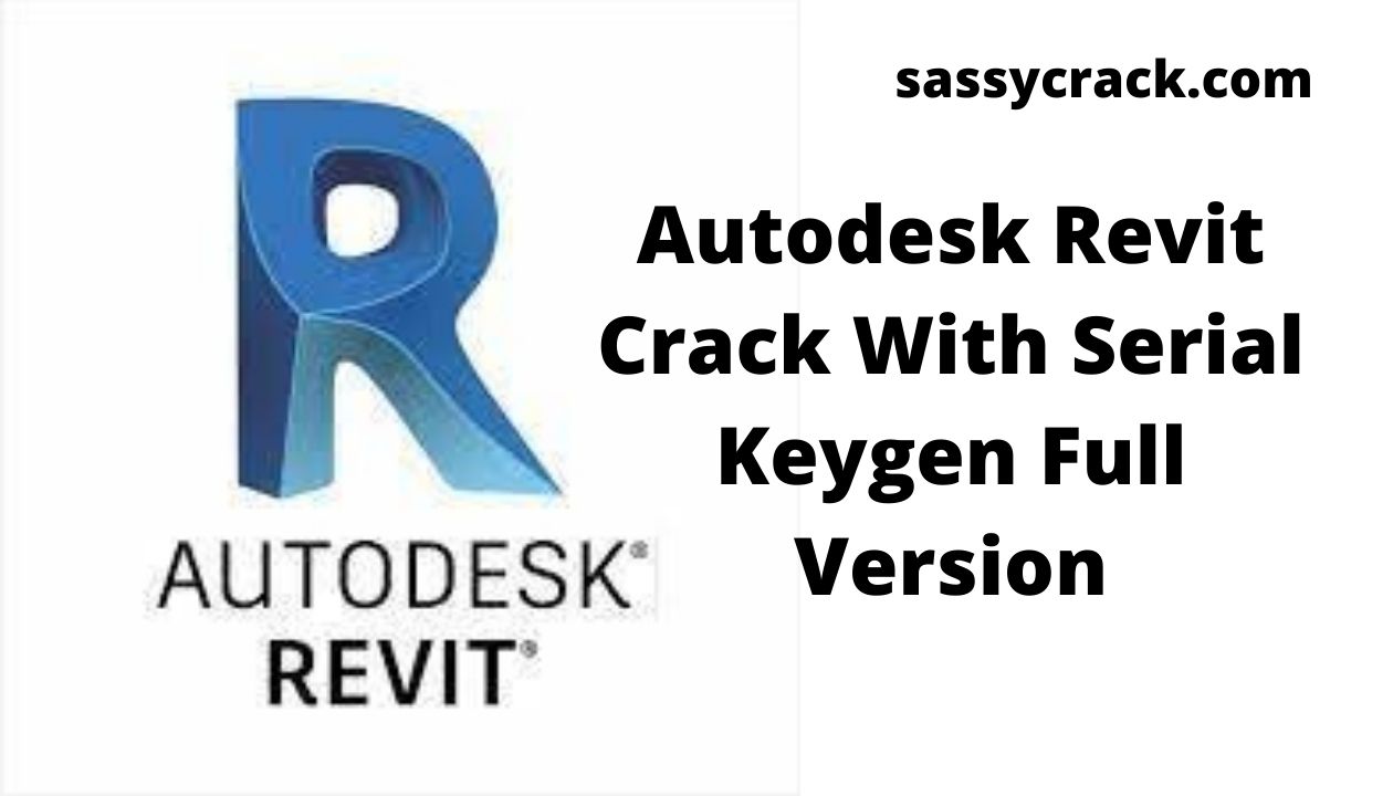Autodesk Revit Crack With Serial Keygen Free Download