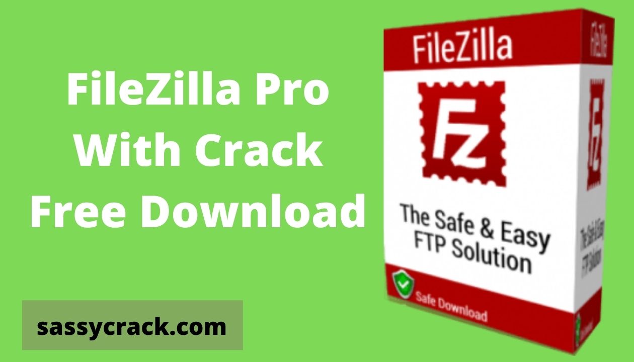 FileZilla Pro Crack sassycrack.com