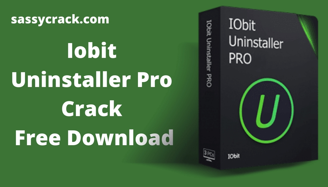 IObit Uninstaller Pro With Crack Free Download