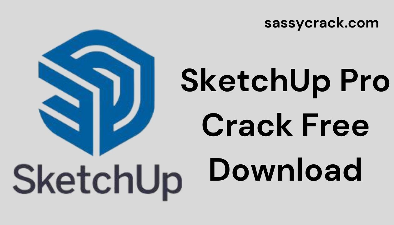 SketchUp Pro Crack sassycrack