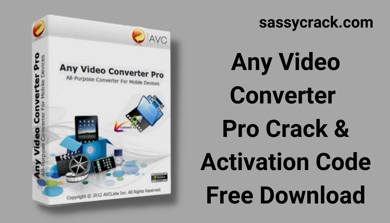 Any Video Converter Pro Crack Free Download